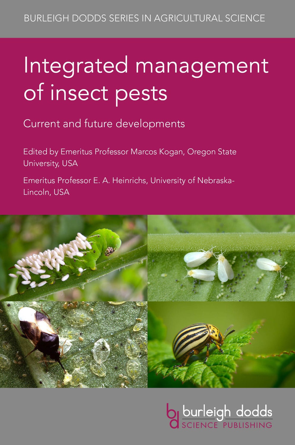 Book cover image for Integrated management of insect pests: Current and future developments ISBN: 9781786762603